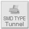 SMD Type : Shape Tunnel